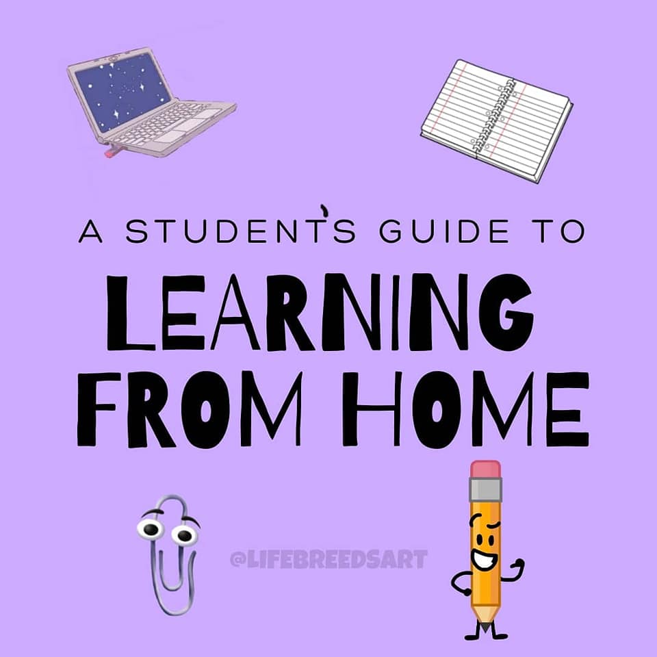 A Student’s Guide to Learning From Home